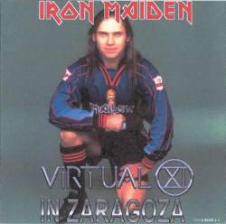 Iron Maiden (UK-1) : Virtual XI in Zaragoza
